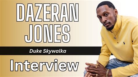 duke skywalker|Dazeran Jones .